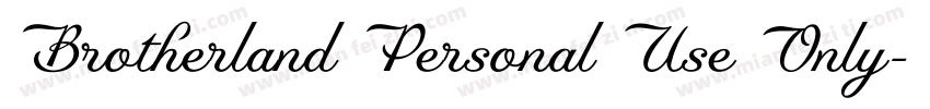 Brotherland Personal Use Only字体转换
